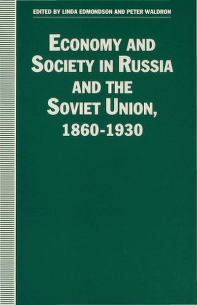 Economy and Society in Russia and the Soviet Union, 1860-1930