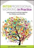 Interprofessional Working In Practice - Lyn Trodd