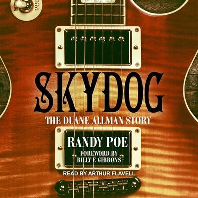 Skydog Lib/E: The Duane Allman Story