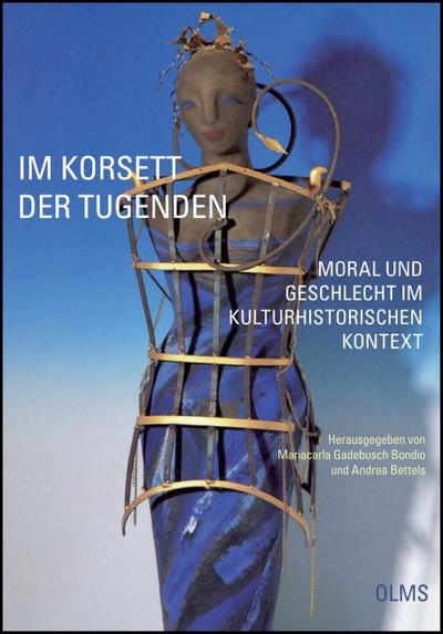 Im Korsett der Tugenden