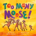 Too Many Moose