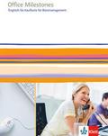 Office Milestones. Englisch für Kaufleute für Büromanagement
