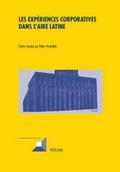 Les expériences corporatives dans laire latine