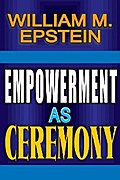 Empowerment as Ceremony