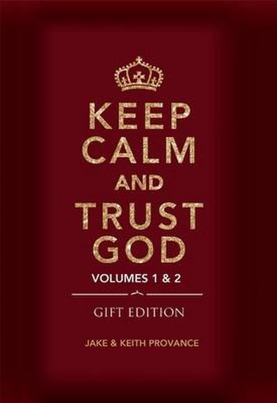Keep Calm and Trust God (Gift Edition)