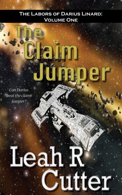The Claim Jumper (The Labors of Darius Linard, #1)