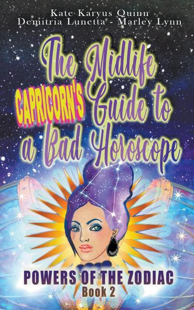 The Midlife Capricorn’s Guide to a Bad Horoscope