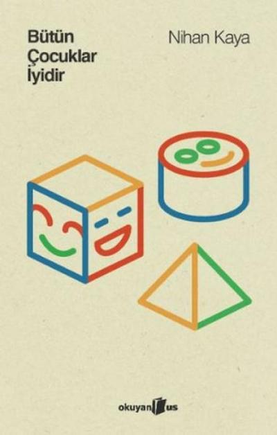 Bütün Cocuklar Iyidir