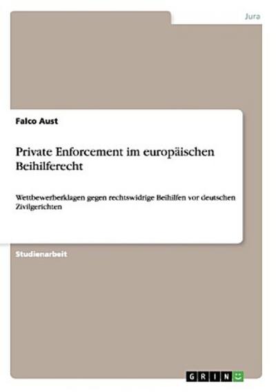 Private Enforcement im europäischen Beihilferecht