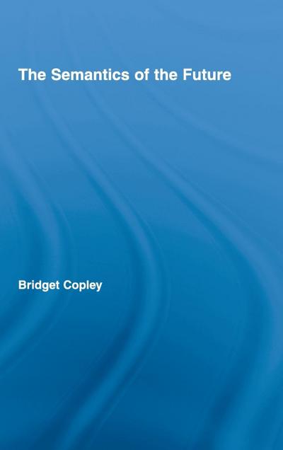 The Semantics of the Future