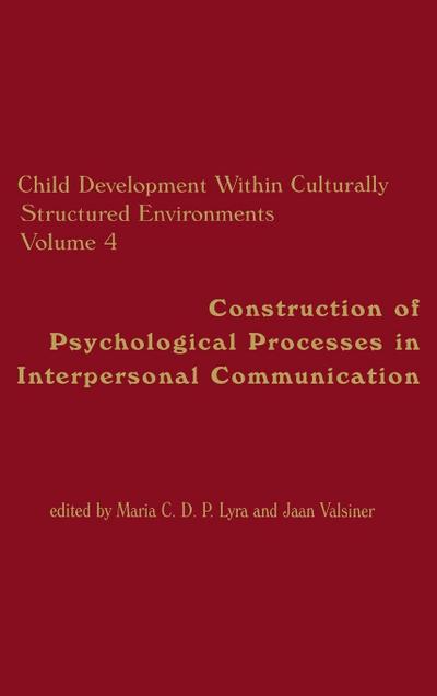 Child Development Within Culturally Structured Environments, Volume 4