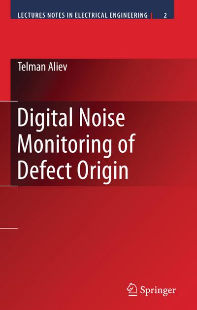 Digital Noise Monitoring of Defect Origin