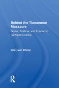 Behind The Tiananmen Massacre