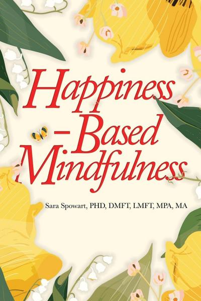 Happiness-Based Mindfulness
