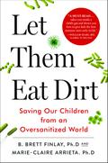 Let Them Eat Dirt