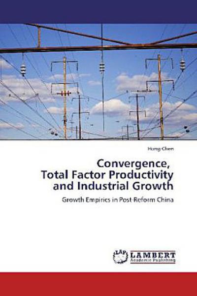 Convergence, Total Factor Productivity and Industrial Growth