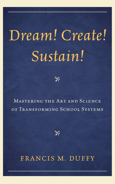 Dream! Create! Sustain!