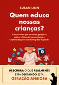 Quem educa nossas crianças?