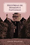 Histórias de homens e fantasmas