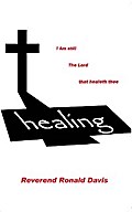 I Am Still the Lord That Healeth Thee