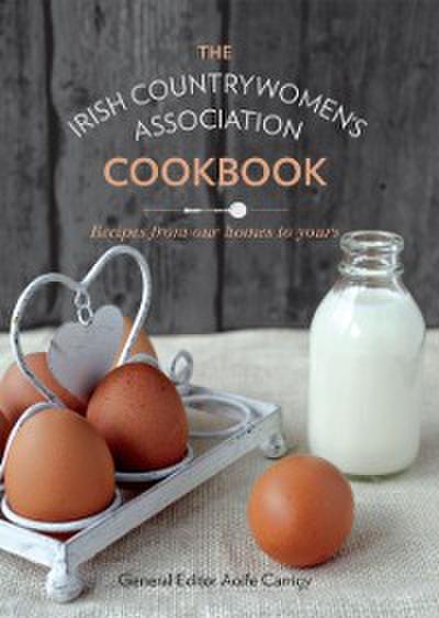 The Irish Countrywomen’s Association Cookbook