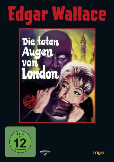 Edgar Wallace - Die toten Augen von London