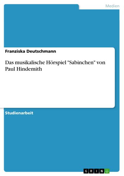 Das musikalische Hörspiel "Sabinchen" von Paul Hindemith