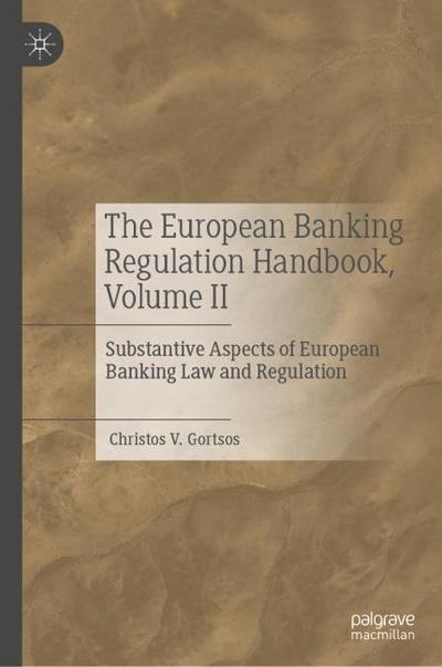 The European Banking Regulation Handbook, Volume II