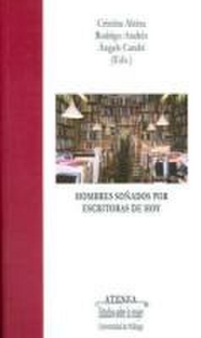 Hombres soñados por escritoras de hoy : figuras masculinas en la literatura norteamericana