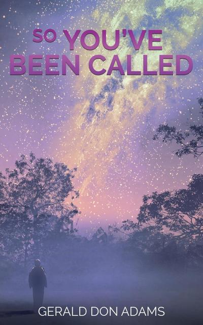 So You’ve Been Called