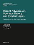 Recent Advances in Operator Theory and Related Topics