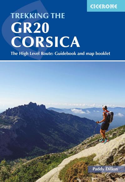 Trekking the Gr20 Corsica: The High Level Route: Guidebook and Map Booklet