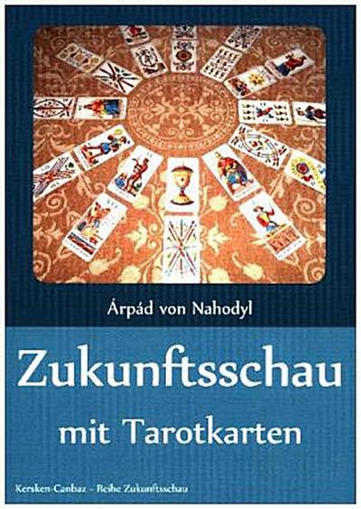 Zukunftsschau mit Tarotkarten