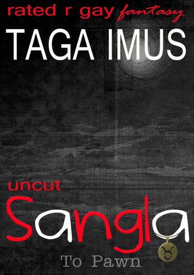 Sangla (To Pawn) UNCUT Edition