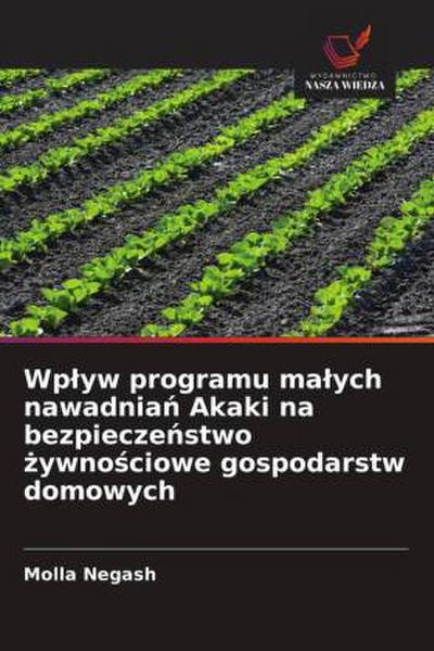 Wp¿yw programu ma¿ych nawadnia¿ Akaki na bezpiecze¿stwo ¿ywno¿ciowe gospodarstw domowych
