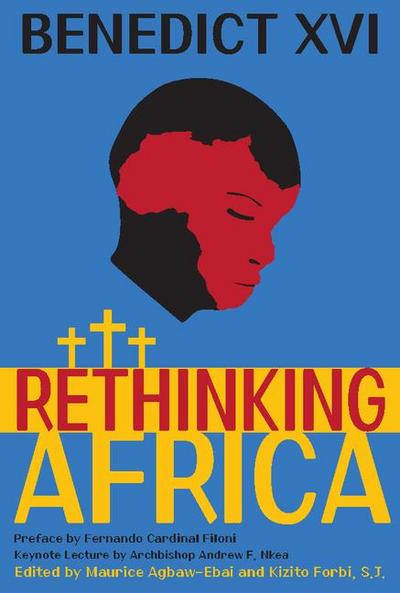 Benedict XVI Rethinking Africa