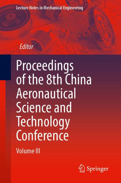 Proceedings of the 8th China Aeronautical Science and Technology Conference