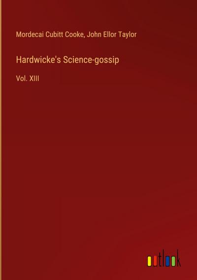 Hardwicke’s Science-gossip