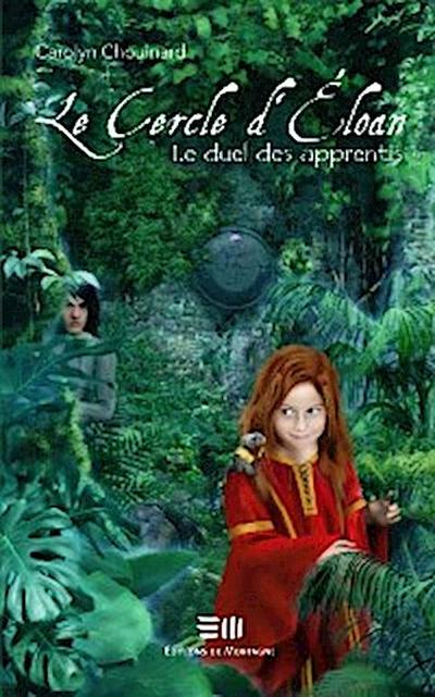 Le cercle d’’Éloan 2 : Le duel des apprentis