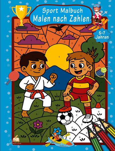 Malen nach Zahlen Sport Malbuch für Jungen ab 5-7 Jahren mit 50 Ausmalbildern