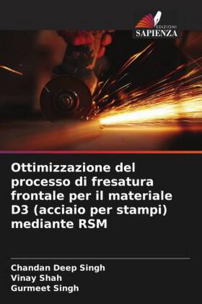 Ottimizzazione del processo di fresatura frontale per il materiale D3 (acciaio per stampi) mediante RSM