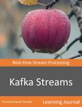 Kafka Streams - Real-time Streams Processing
