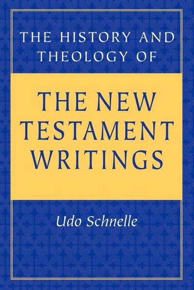 The History and Theology of the New Testament Writings
