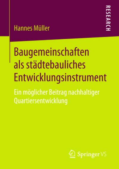 Baugemeinschaften als städtebauliches Entwicklungsinstrument