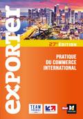 Exporter - Pratique du commerce international - 27e édition