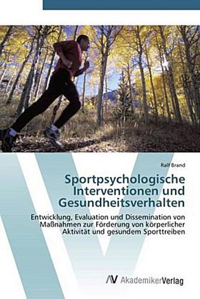 Sportpsychologische Interventionen und Gesundheitsverhalten