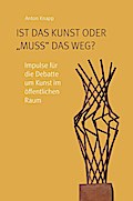 Ist das Kunst oder "muss" das weg?