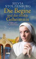 Die Begine und das dunkle Geheimnis