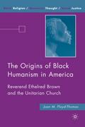 The Origins of Black Humanism in America