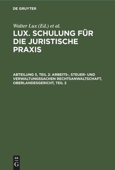 Arbeits-, Steuer- und Verwaltungssachen Rechtsanwaltschaft, Oberlandesgericht, Teil 2